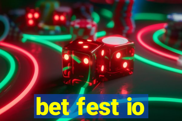 bet fest io